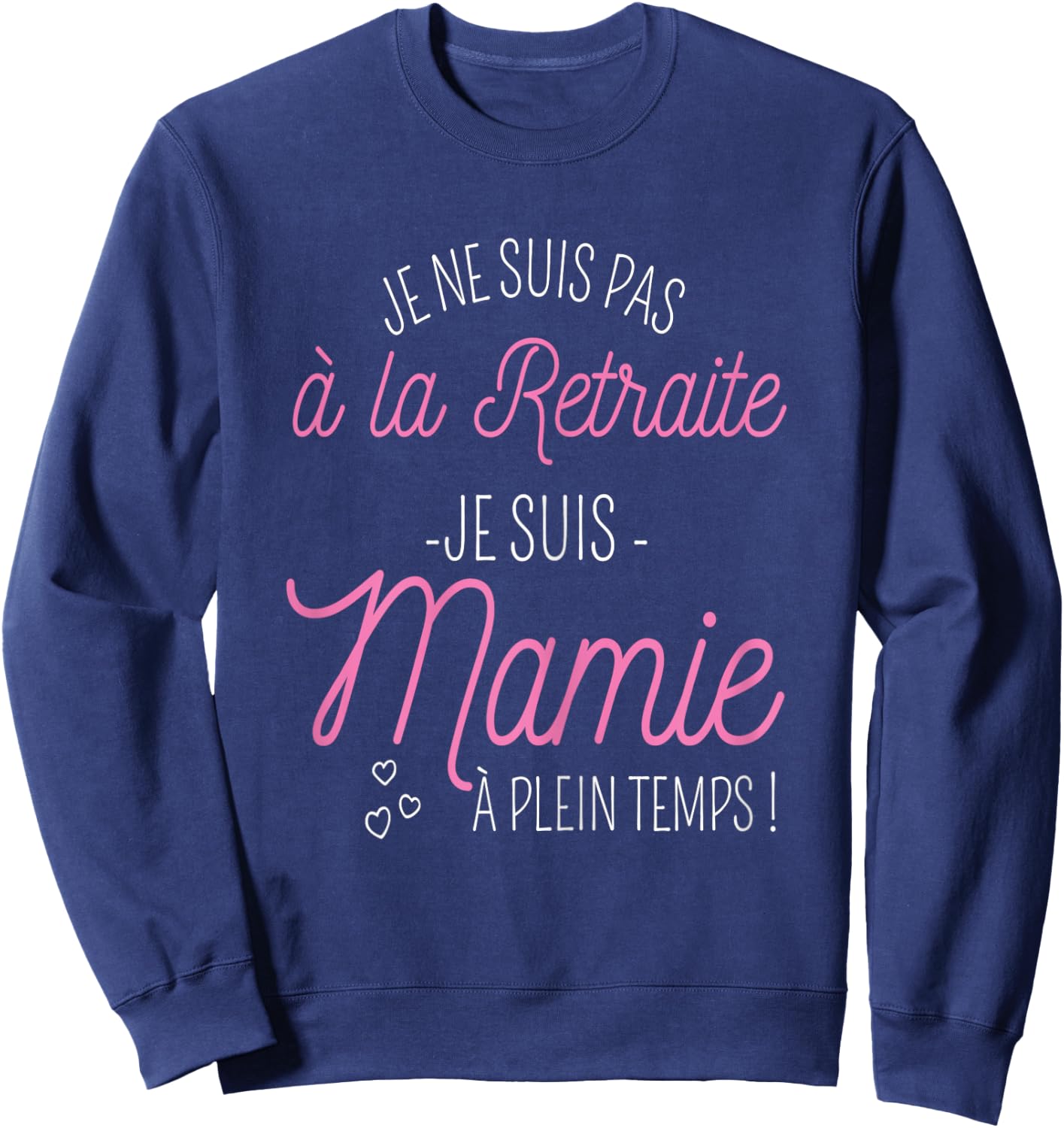 Granny Retired Funny Retirement Gift Grandma Pensioner Sweatshirt - Sweatshirt | Navy