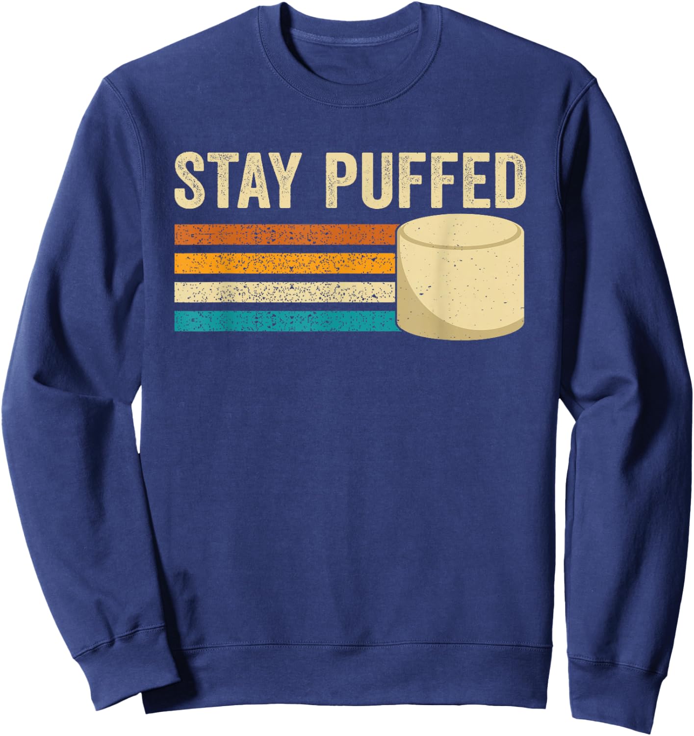 Marshmallow Funny Stay Puffed Retro Sweet Treat For Camping Sweatshirt - Sweatshirt | Navy
