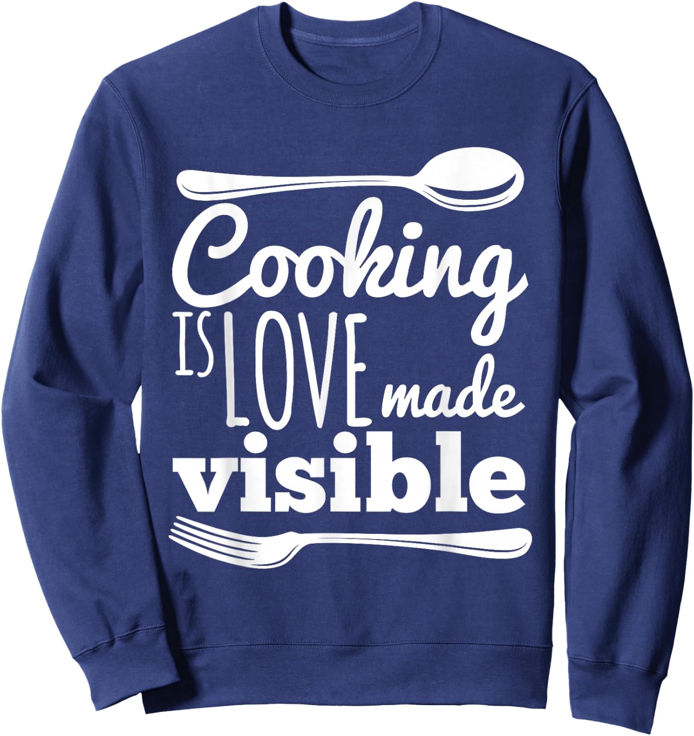 Cooking Is Love Chef Foodie Cute Birthday Sweatshirt - Sweatshirt | Navy