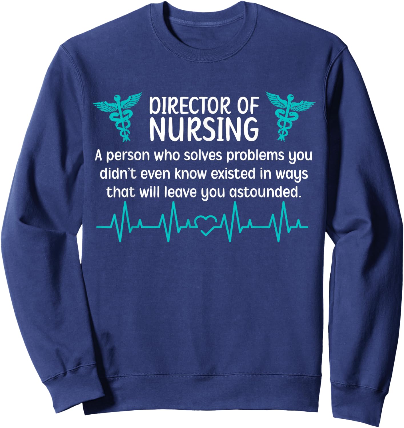 Director Of Nursing Definition Nurse Director Sweatshirt - Sweatshirt | Navy