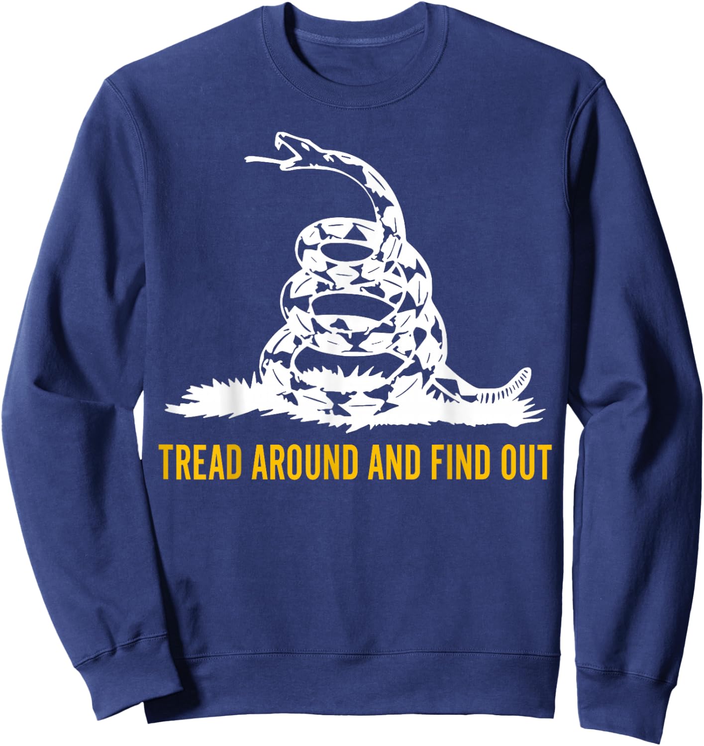 Tread Around And Find Out Sweatshirt - Sweatshirt | Navy