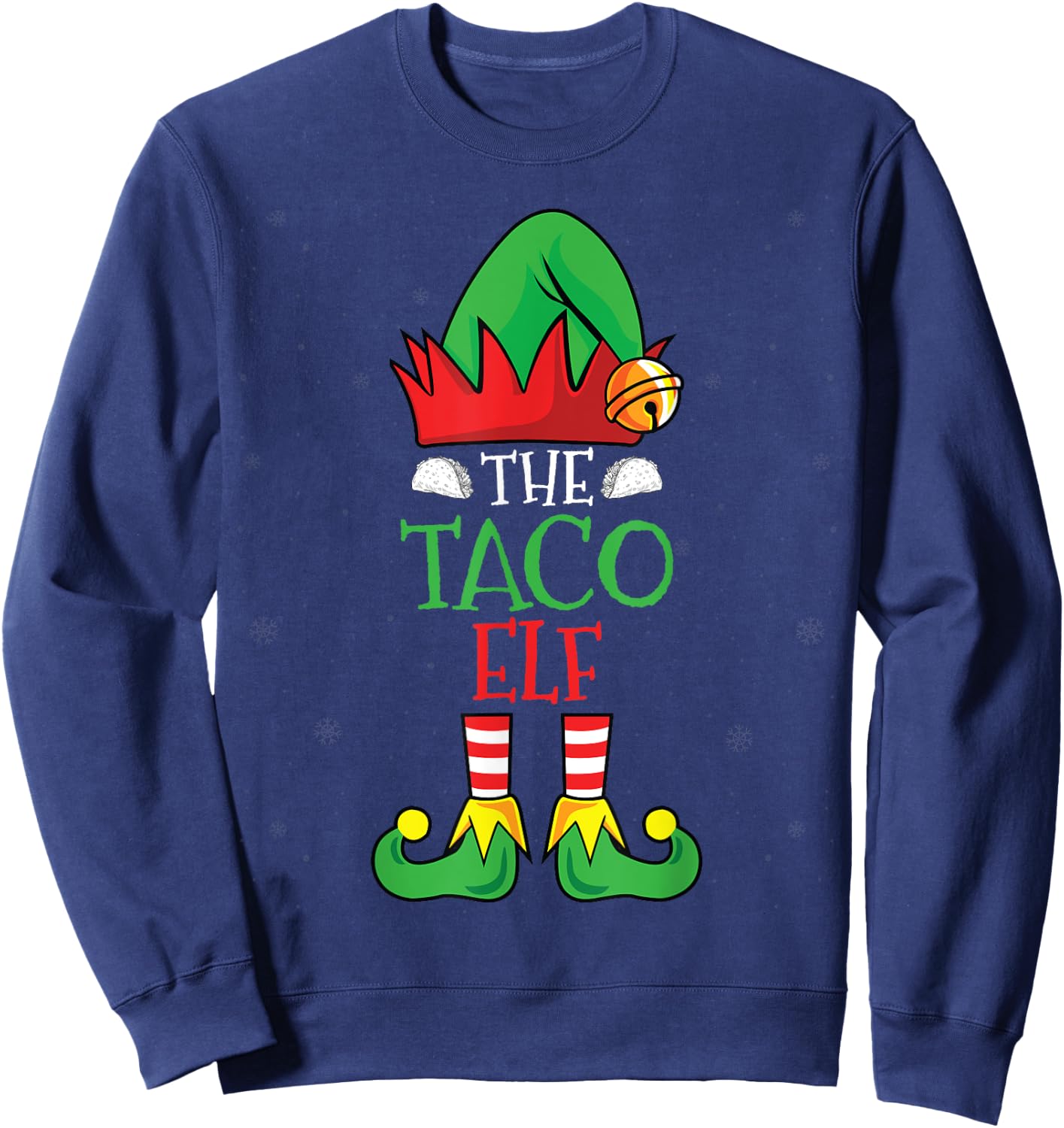 Tacos Lover Elf Xmas Holidays Mexican Food Christmas Taco Sweatshirt - Sweatshirt | Navy