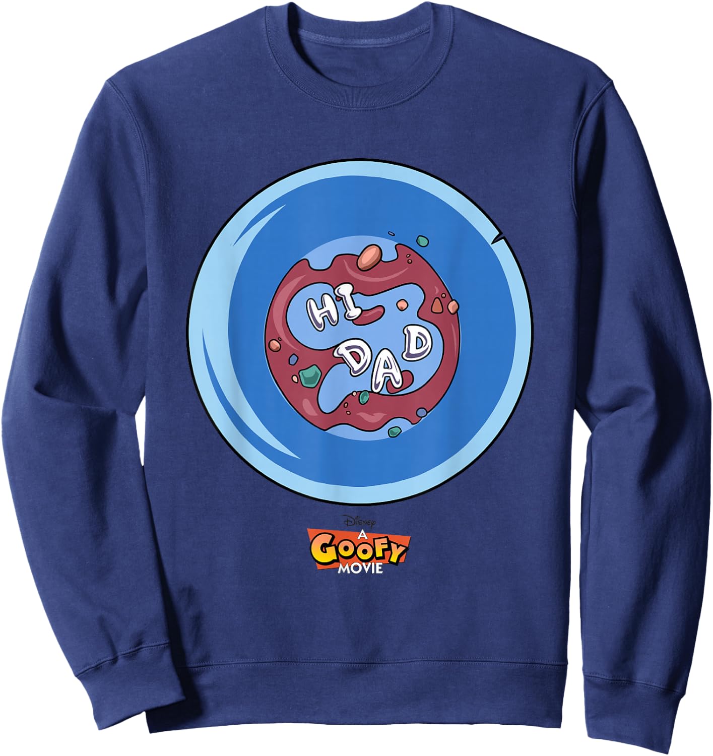 Disney A Goofy Movie Father's Day Hi Dad Big Chest Poster Sweatshirt - Sweatshirt | Navy