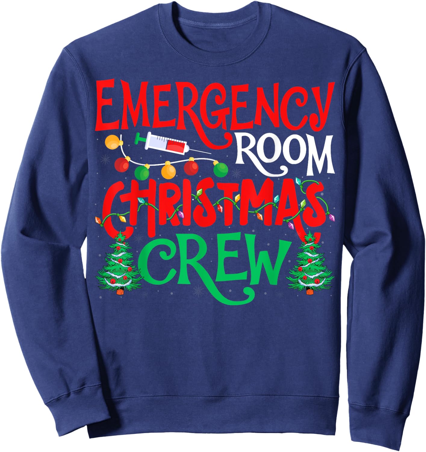 Emergency Room Christmas Crew ER Nurse Xmas Holiday Nursing Sweatshirt - Sweatshirt | Navy