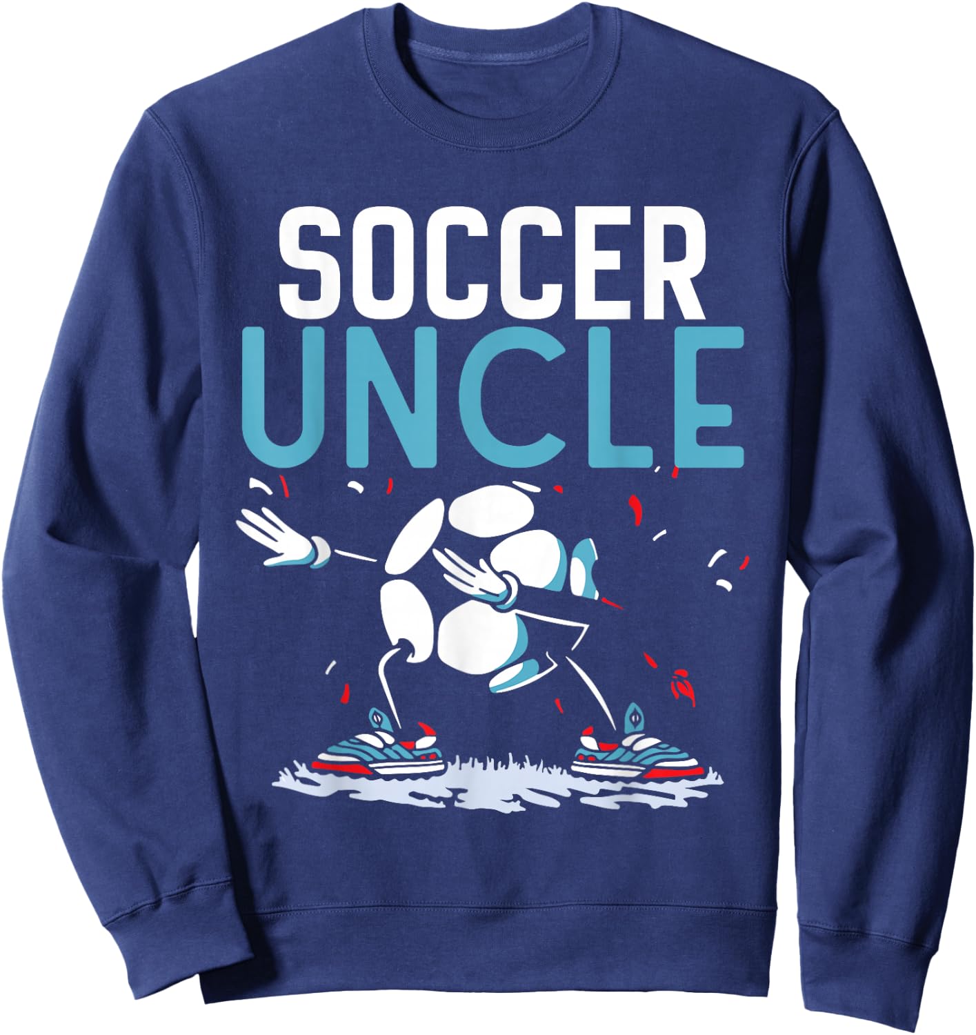 Soccer Uncle Game Football Player Match Sweatshirt - Sweatshirt | Navy
