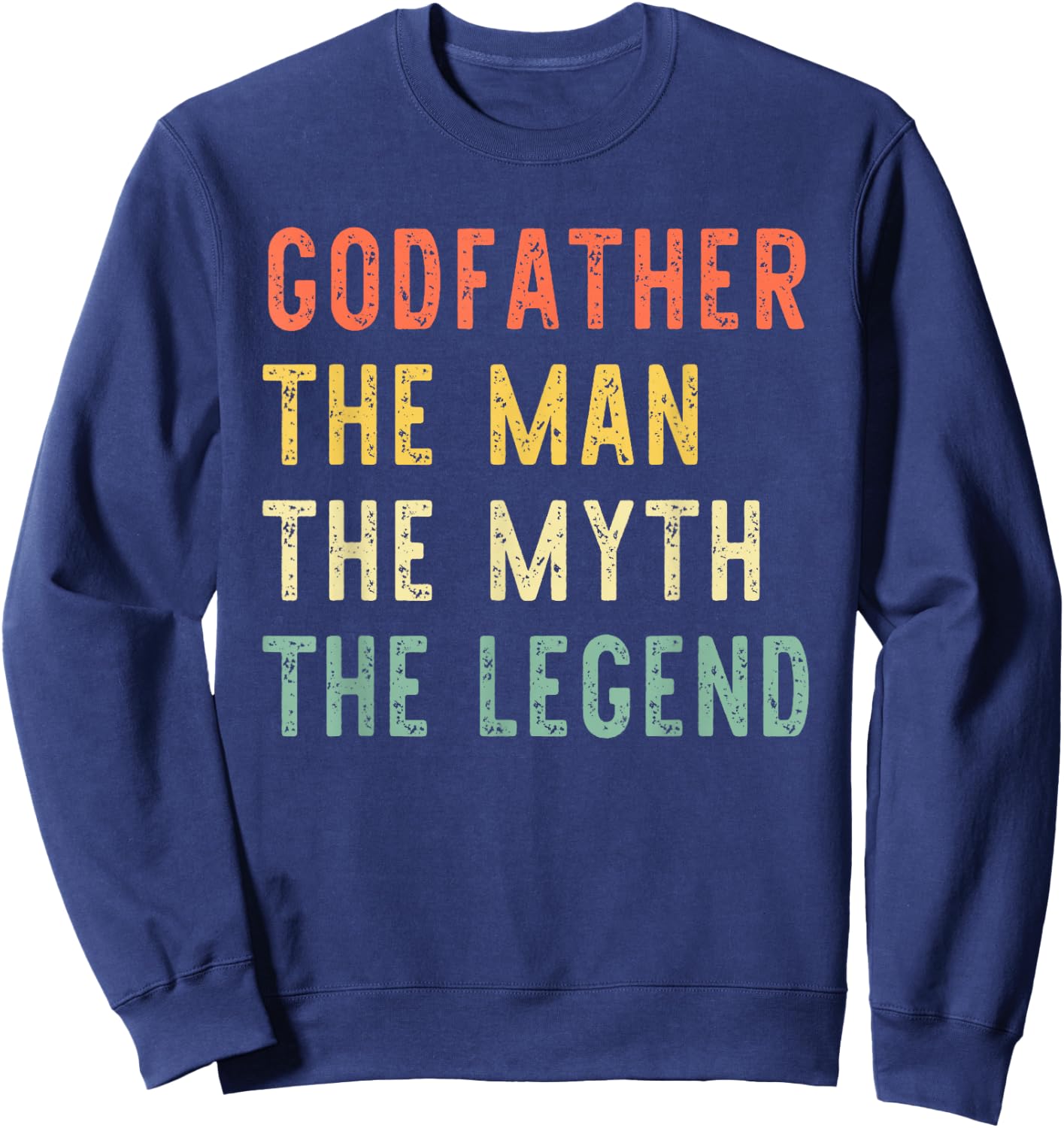 Godfather The Man The Myth The Legend Retro Vintage Sweatshirt - Sweatshirt | Navy