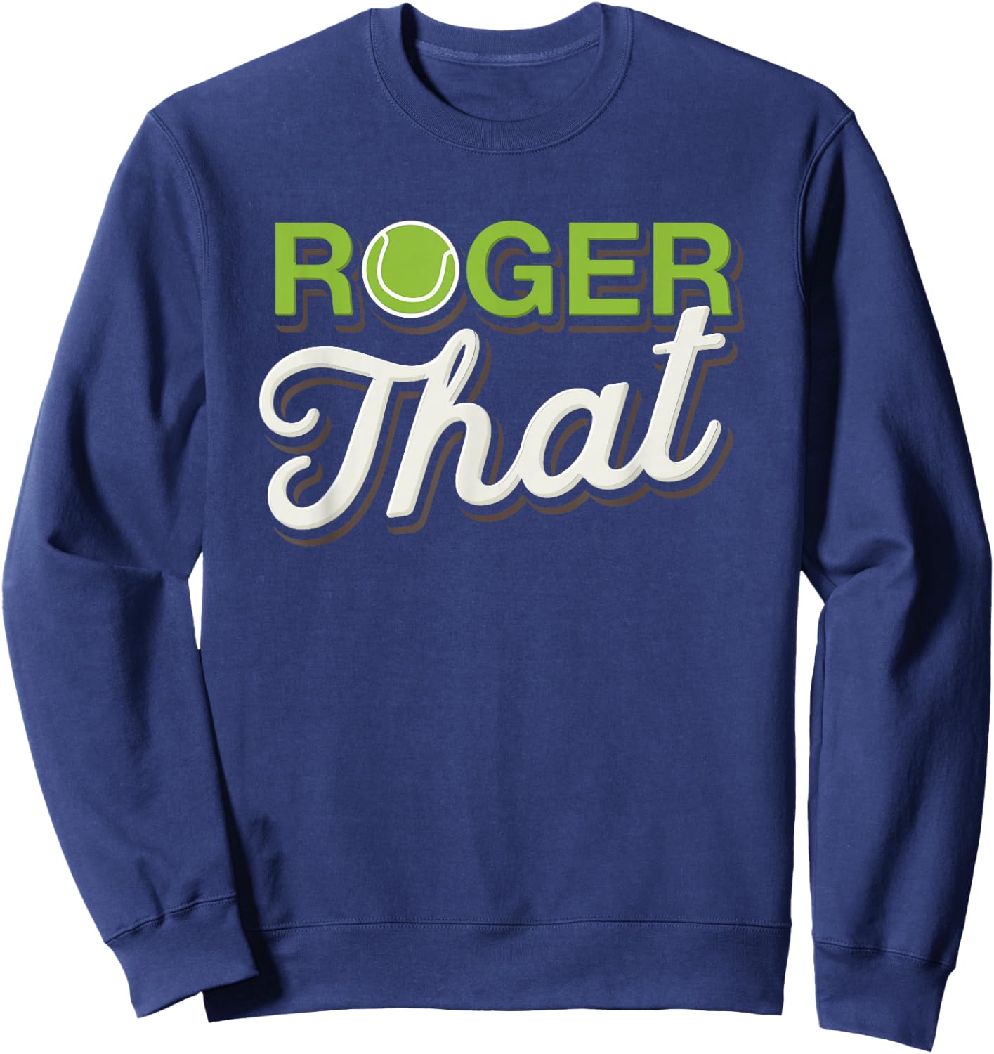 Roger that - Funny Tennis Sweatshirt - Sweatshirt | Navy