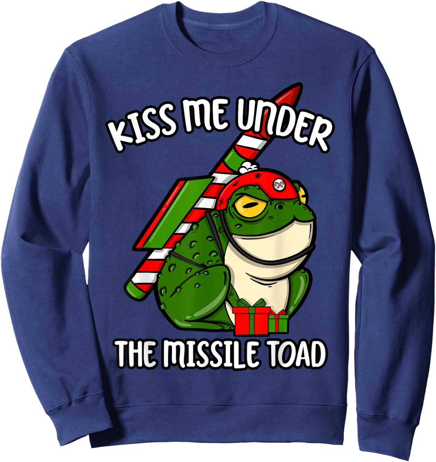 Kiss Me Under The Missile Toad Funny Christmas Holiday Joke Sweatshirt - Sweatshirt | Navy