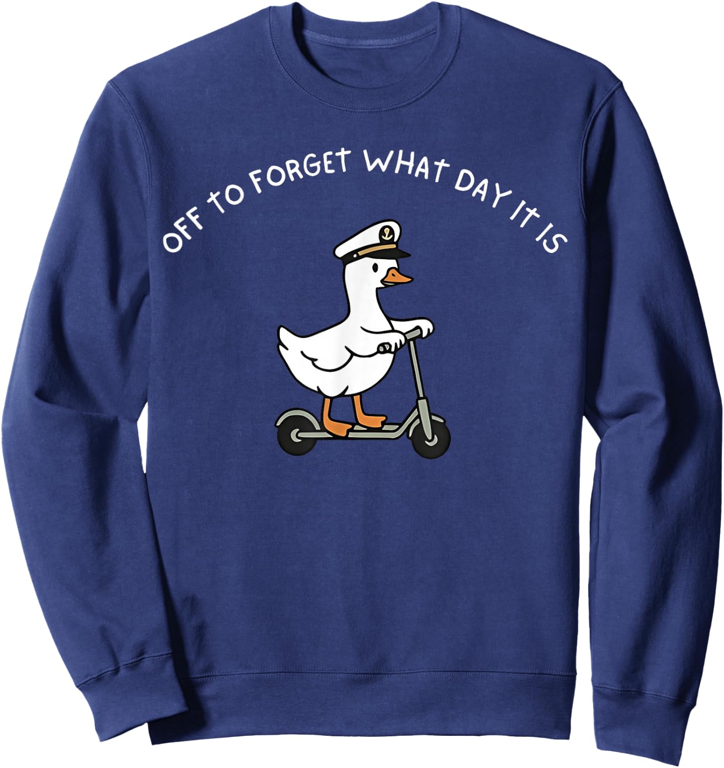 Off to Forget What Day It is Funny Goose Cruise Trip Sweatshirt - Sweatshirt | Navy
