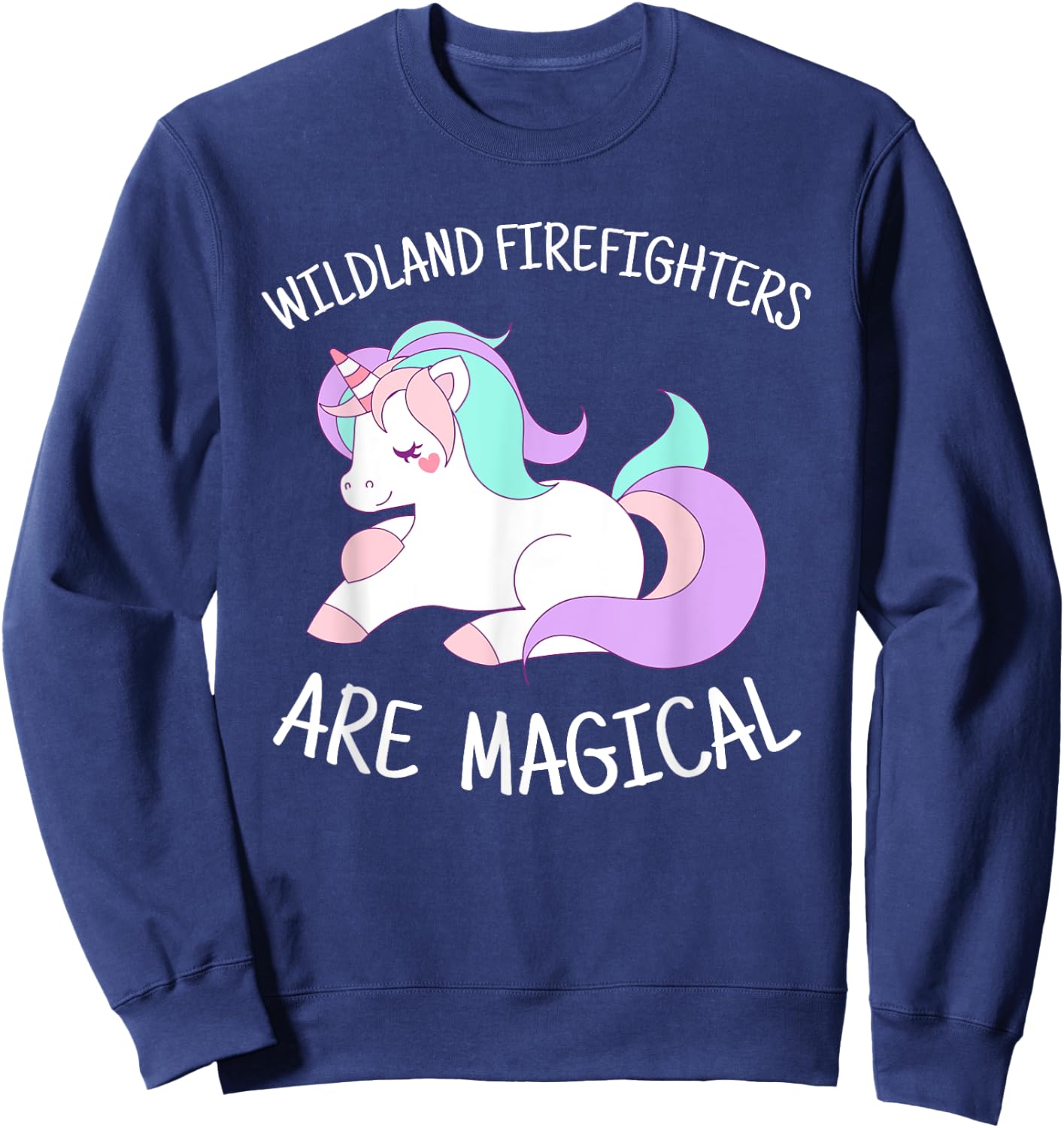 Cute Wildland Firefighter Unicorn Shirt Gift Sweatshirt - Sweatshirt | Navy