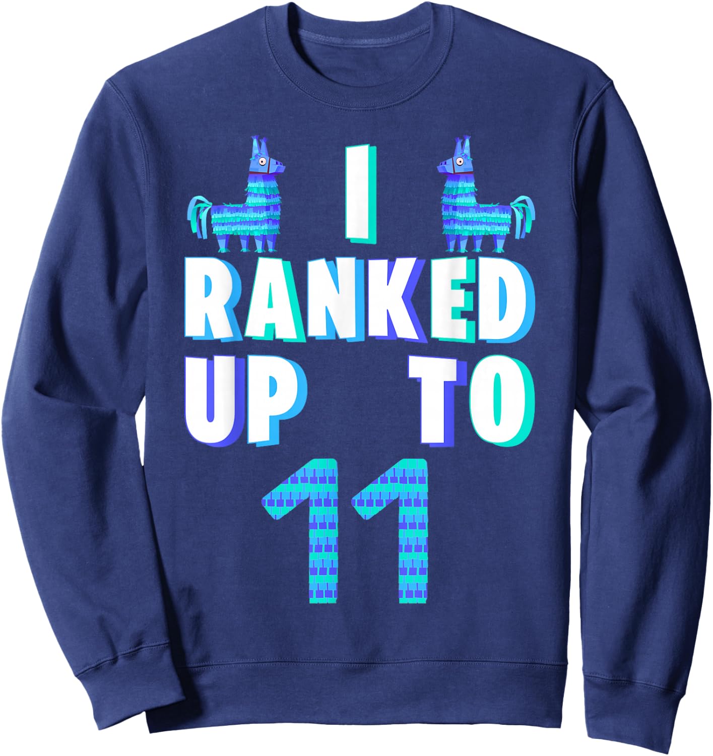 I Ranked Up To 11 Birthday Video Game Llama Piñata Birthday Sweatshirt - Sweatshirt | Navy