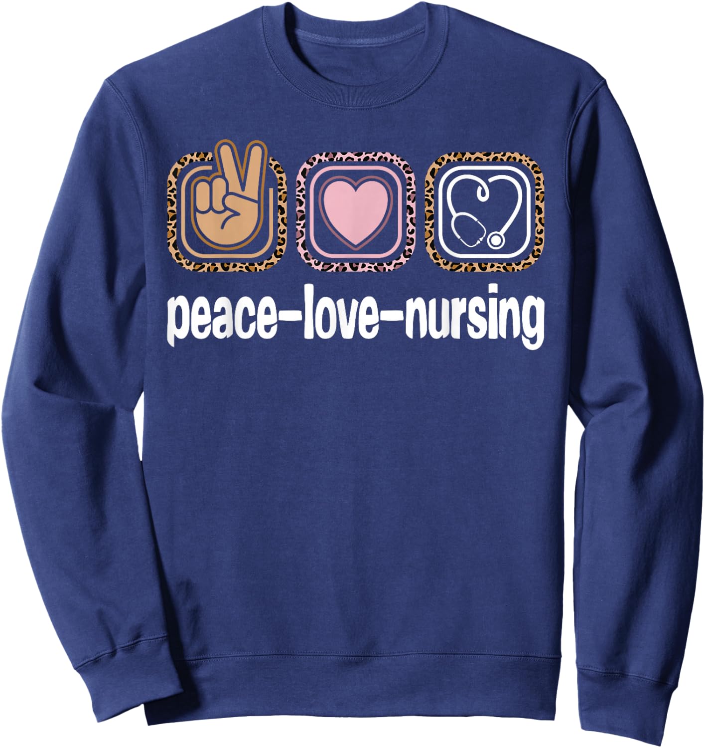 Cute Nurse Week Leopard Print Girls Women Peace Love Nursing Sweatshirt - Sweatshirt | Navy