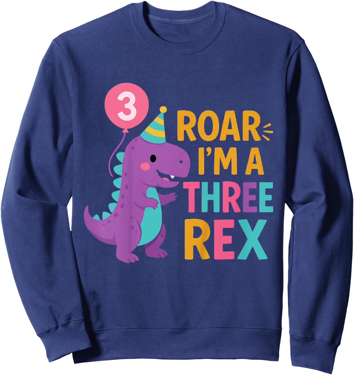 Kids 3rd Birthday Dinosaur Girl T-Rex Matching Family Party Three Sweatshirt - Sweatshirt | Navy