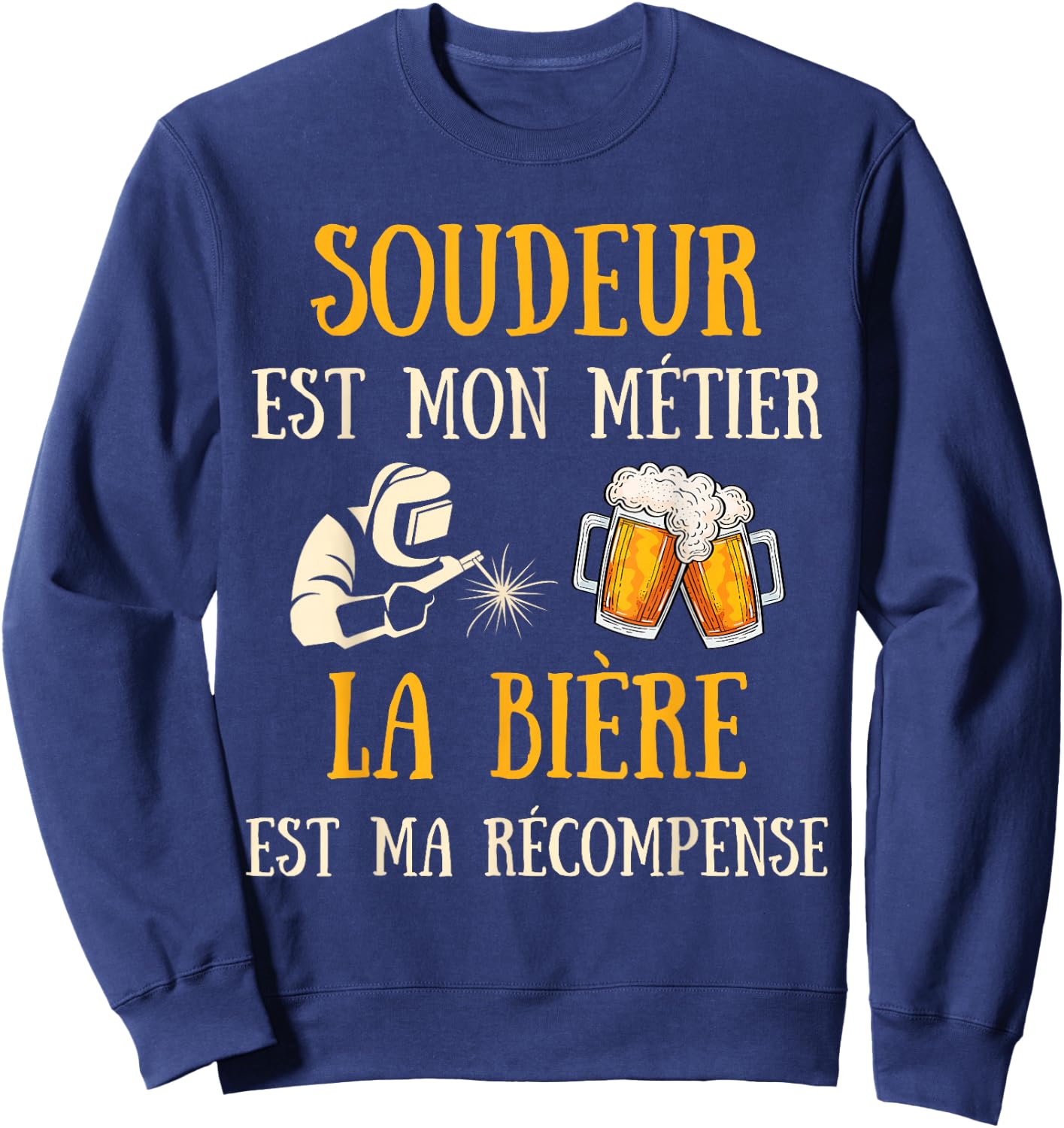 Welder Man Humour Welding Gift Humorous Beer , Black, S Sweatshirt - Sweatshirt | Navy