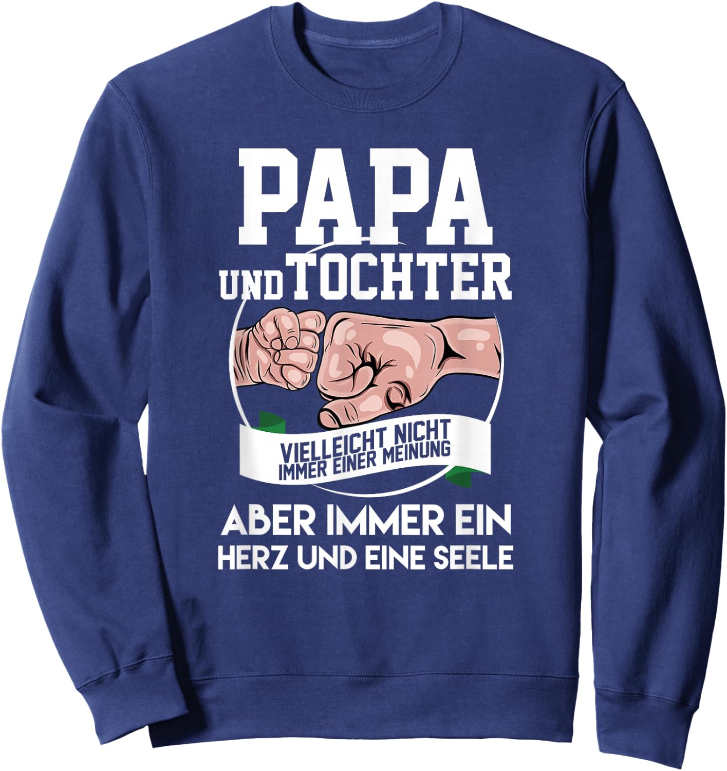 Papa und Tochter vielleicht nicht immer einer Meinung Outfit , black Sweatshirt - Sweatshirt | Navy