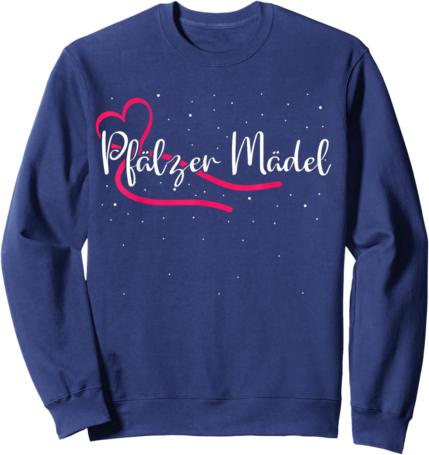 Pfalzkind Pfälzer Mädel Pfälzerin Rheinland Pfalz Sweatshirt - Sweatshirt | Navy