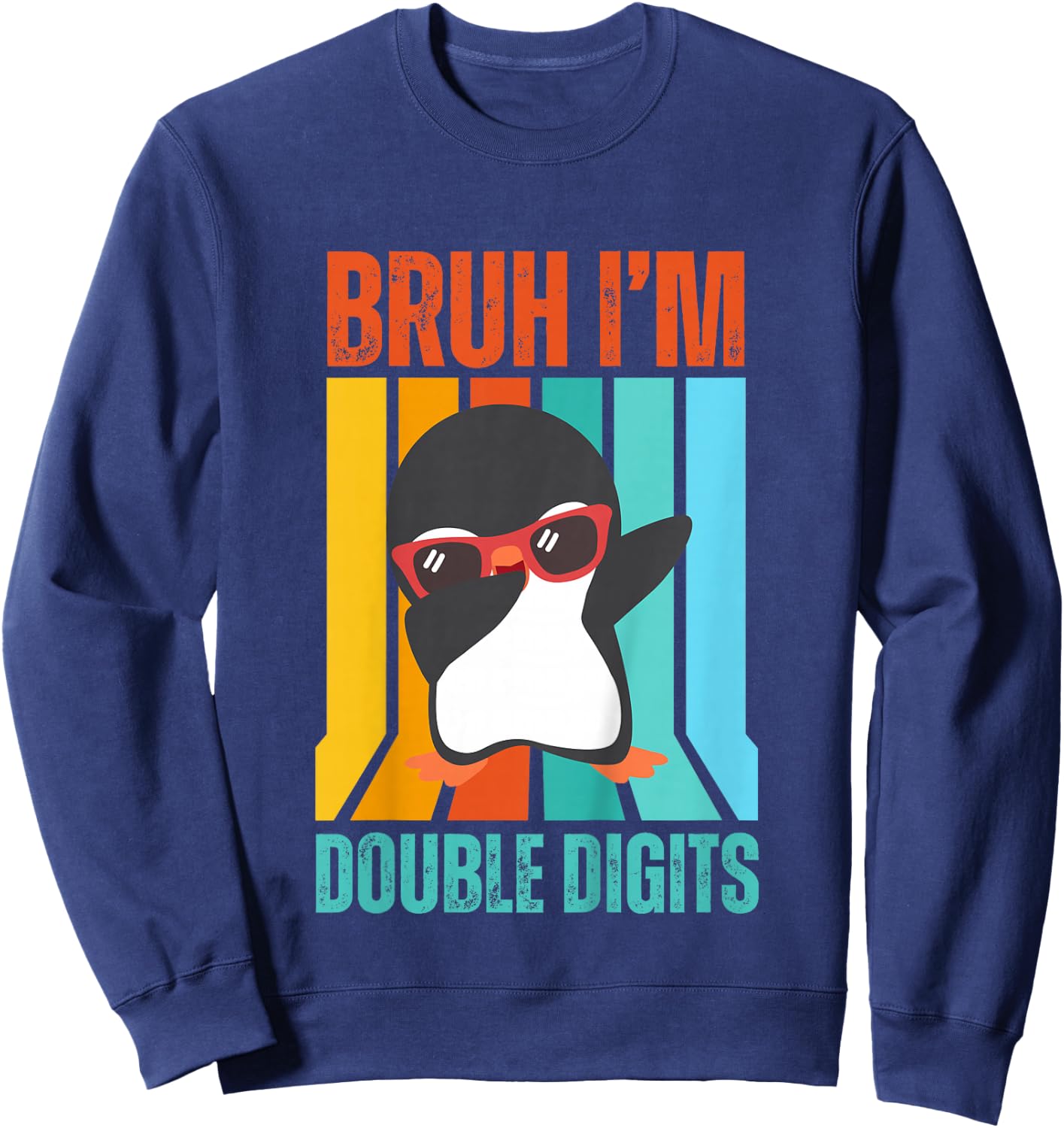 Bruh I'm Double Digits Dab Penguin 10th Birthday Sweatshirt - Sweatshirt | Navy