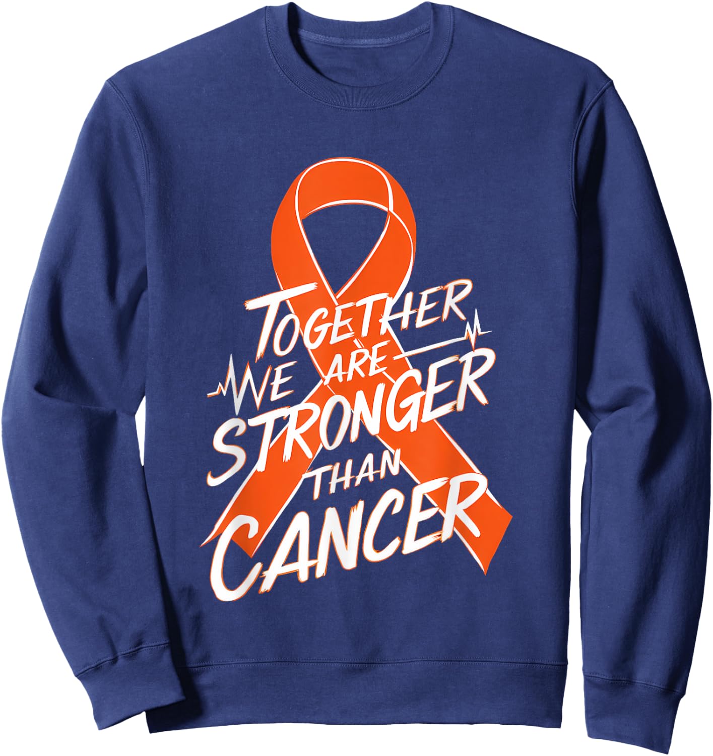 Leukemia Awareness Together We Are Stronger Orange Ribbon Sweatshirt - Sweatshirt | Navy