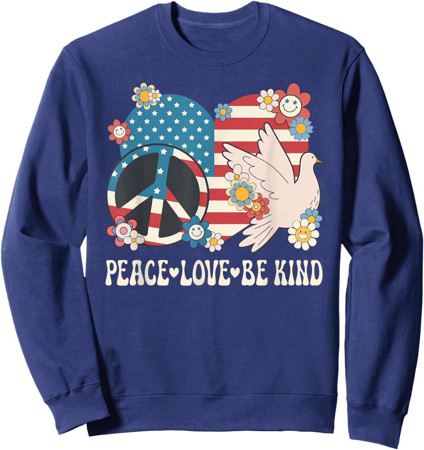Peace Love Be Kind American Flag Patriotic Women Kindness Sweatshirt - Sweatshirt | Navy