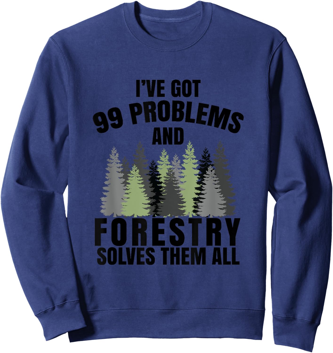 Funny Camping Forestry Gift Sweatshirt - Sweatshirt | Navy