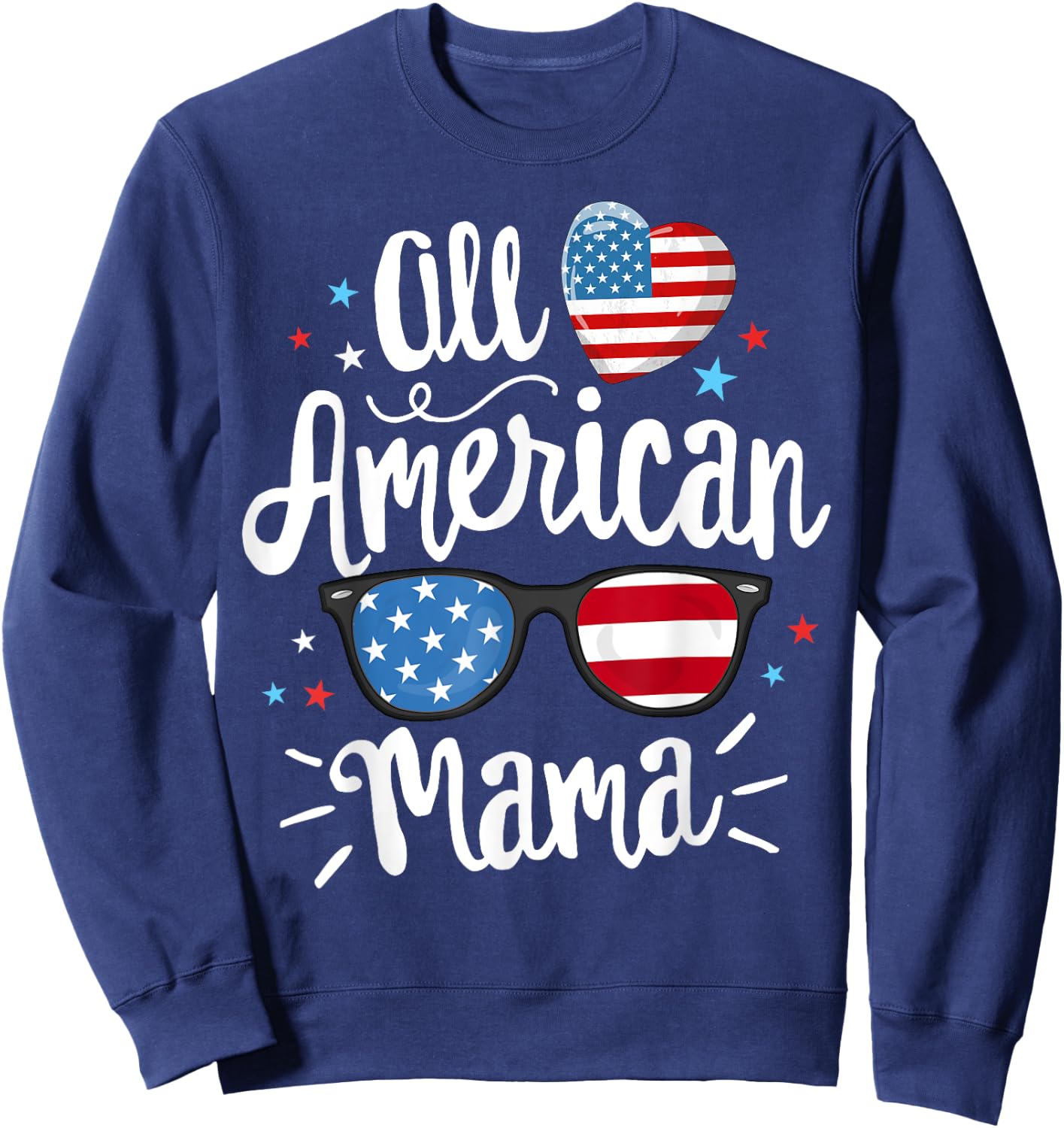 All American Mama Women American Flag 4th of July Patriotic Sweatshirt - Sweatshirt | Navy