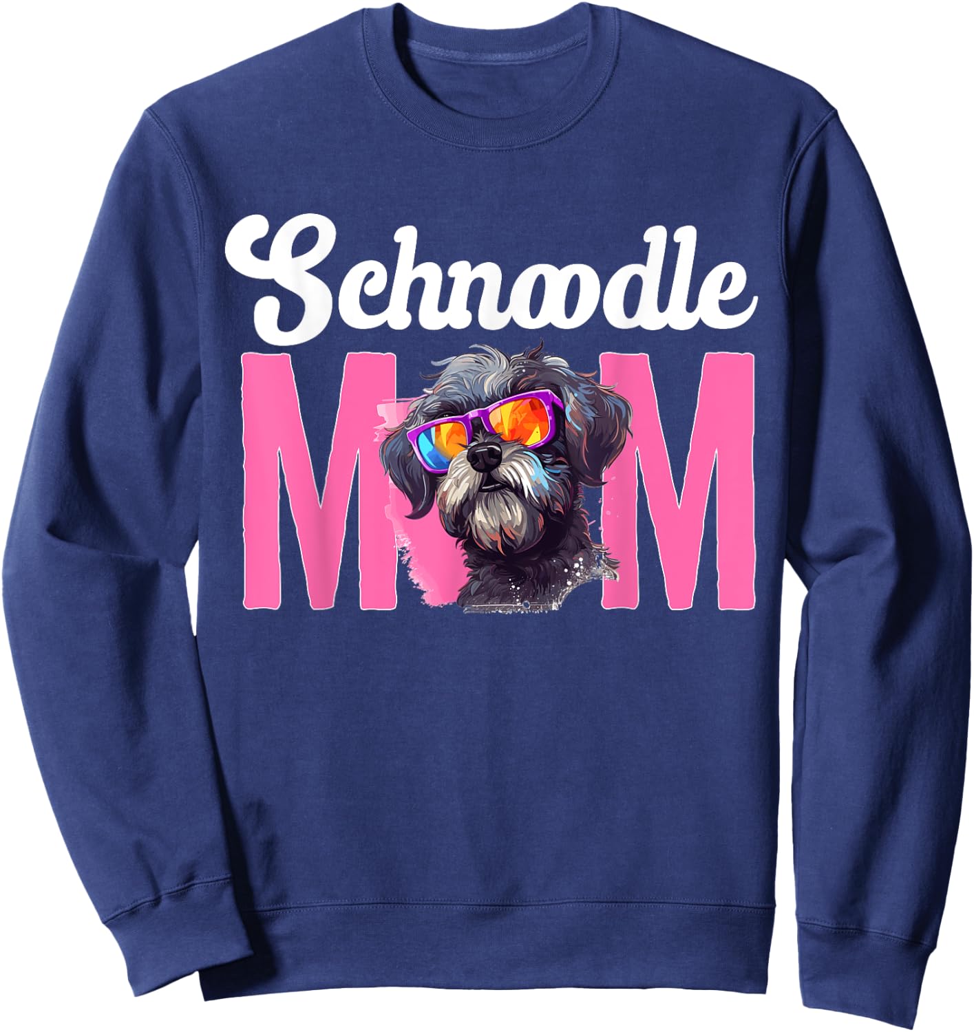 Schnoodle Snoodle Dog Breed Pet Schnoodle Mom Sweatshirt - Sweatshirt | Navy