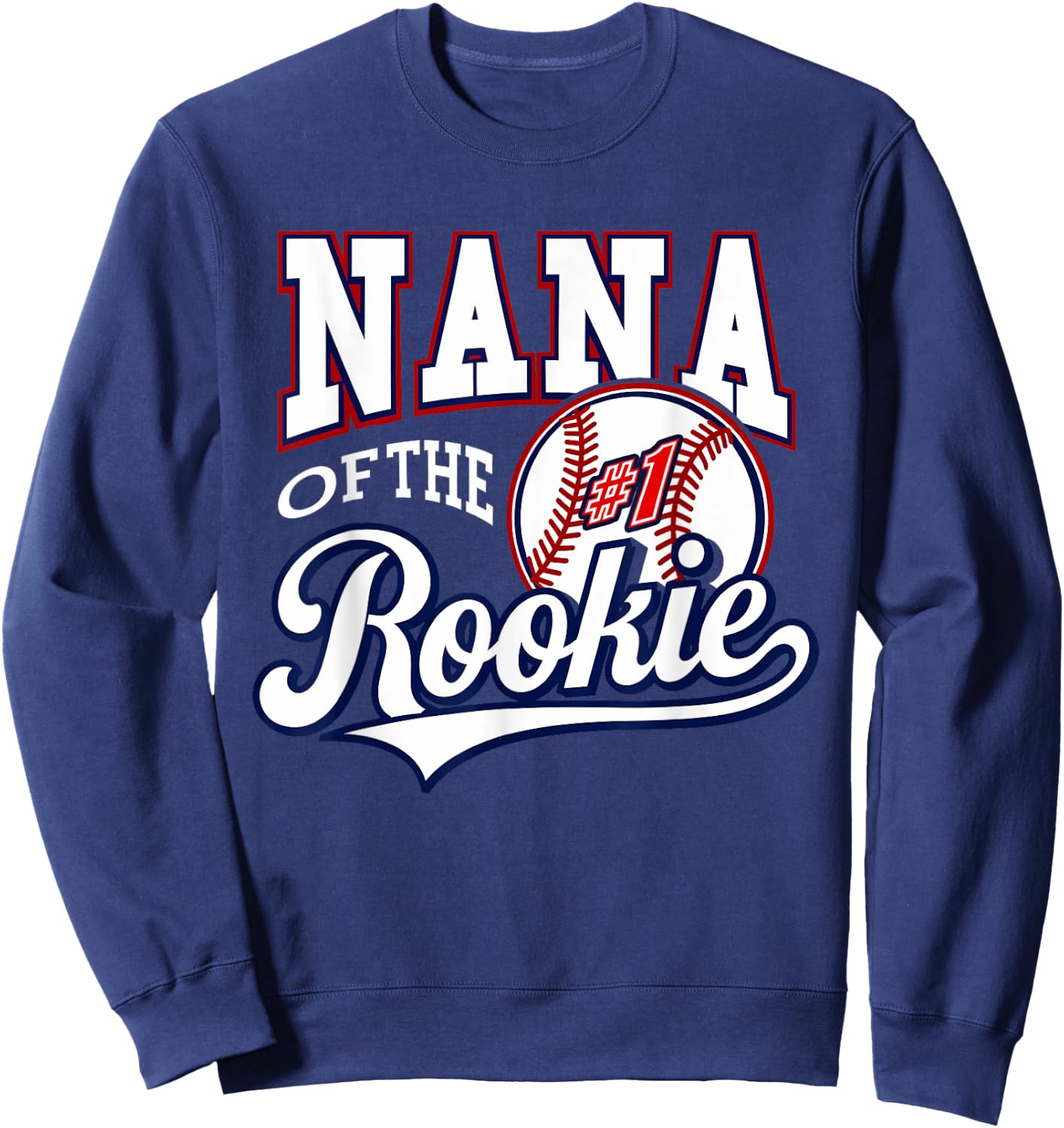 Retro Grandma Nana Of The Number 1 Rookie Baseball Sweatshirt - Sweatshirt | Navy