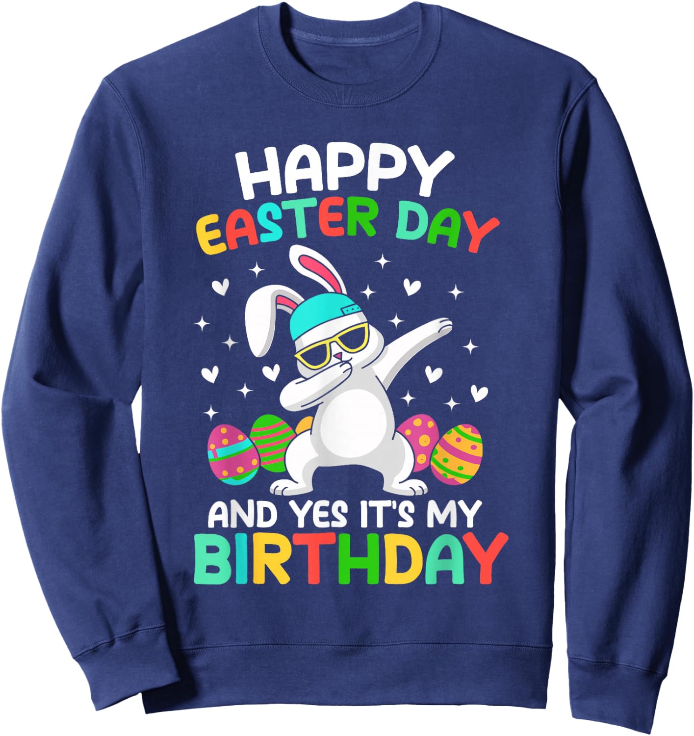 Happy Easter Day And Yes It's My Birthday Cute Kids Boys Sweatshirt - Sweatshirt | Navy