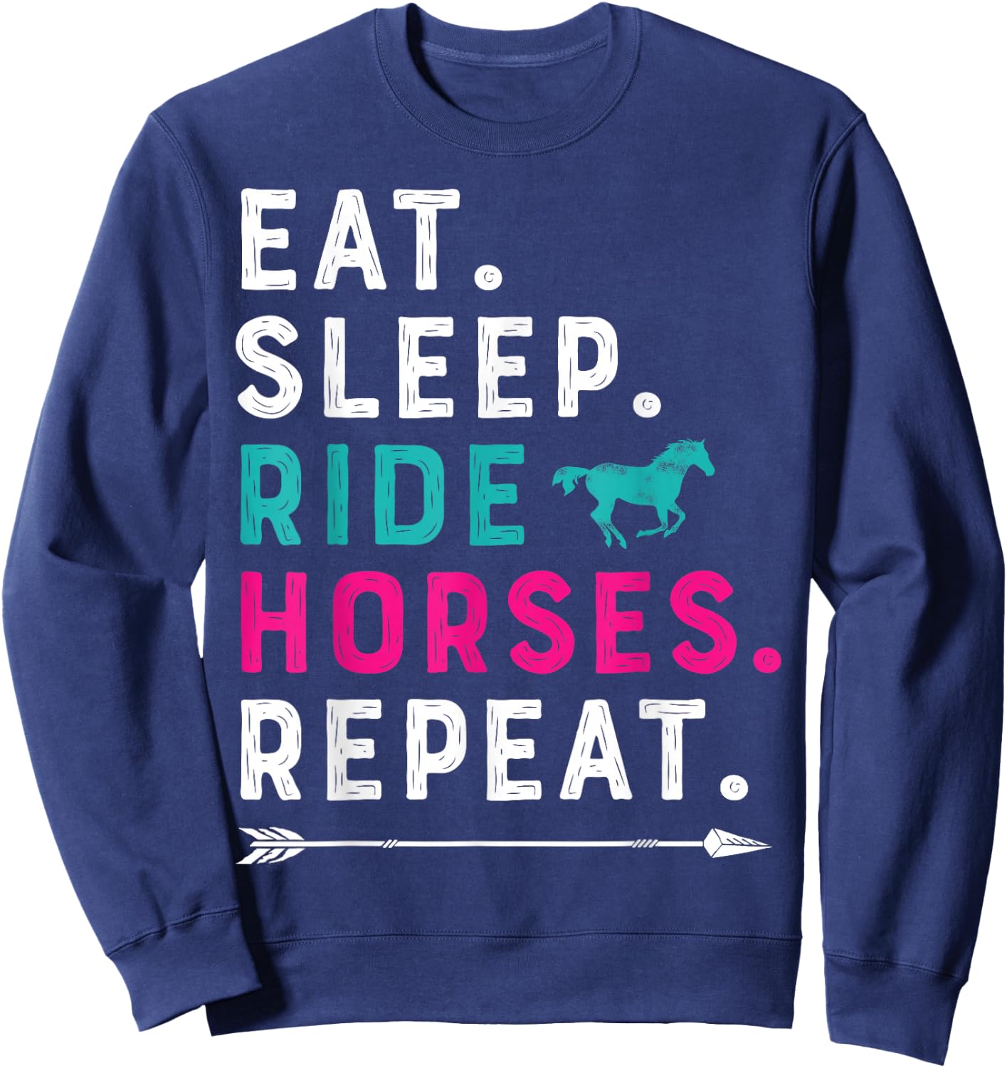 Horse Girl Eat Sleep Ride Horses Repeat Horseback Riding Sweatshirt - Sweatshirt | Navy