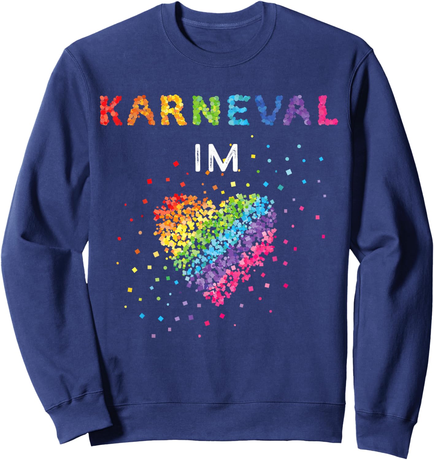 Carnival in the Heart Fancy Dress Confetti Rainbow LGBTQ Pride , black Sweatshirt - Sweatshirt | Navy
