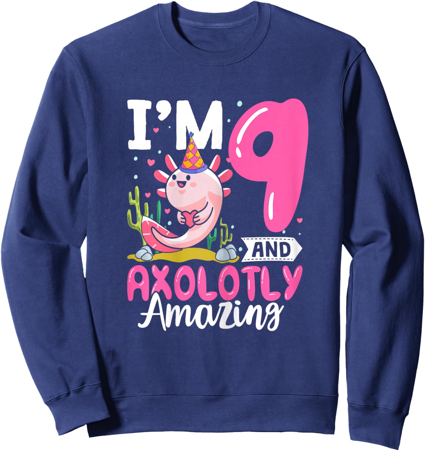 9th Birthday Shirt Girl Axolotl 9 Year Old Birthday Sweatshirt - Sweatshirt | Navy