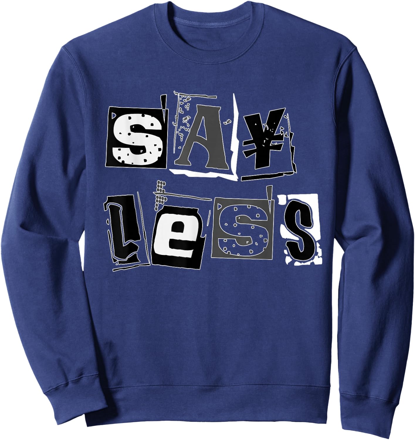 Black Say Less Black on Black Graphic Sweatshirt - Sweatshirt | Navy