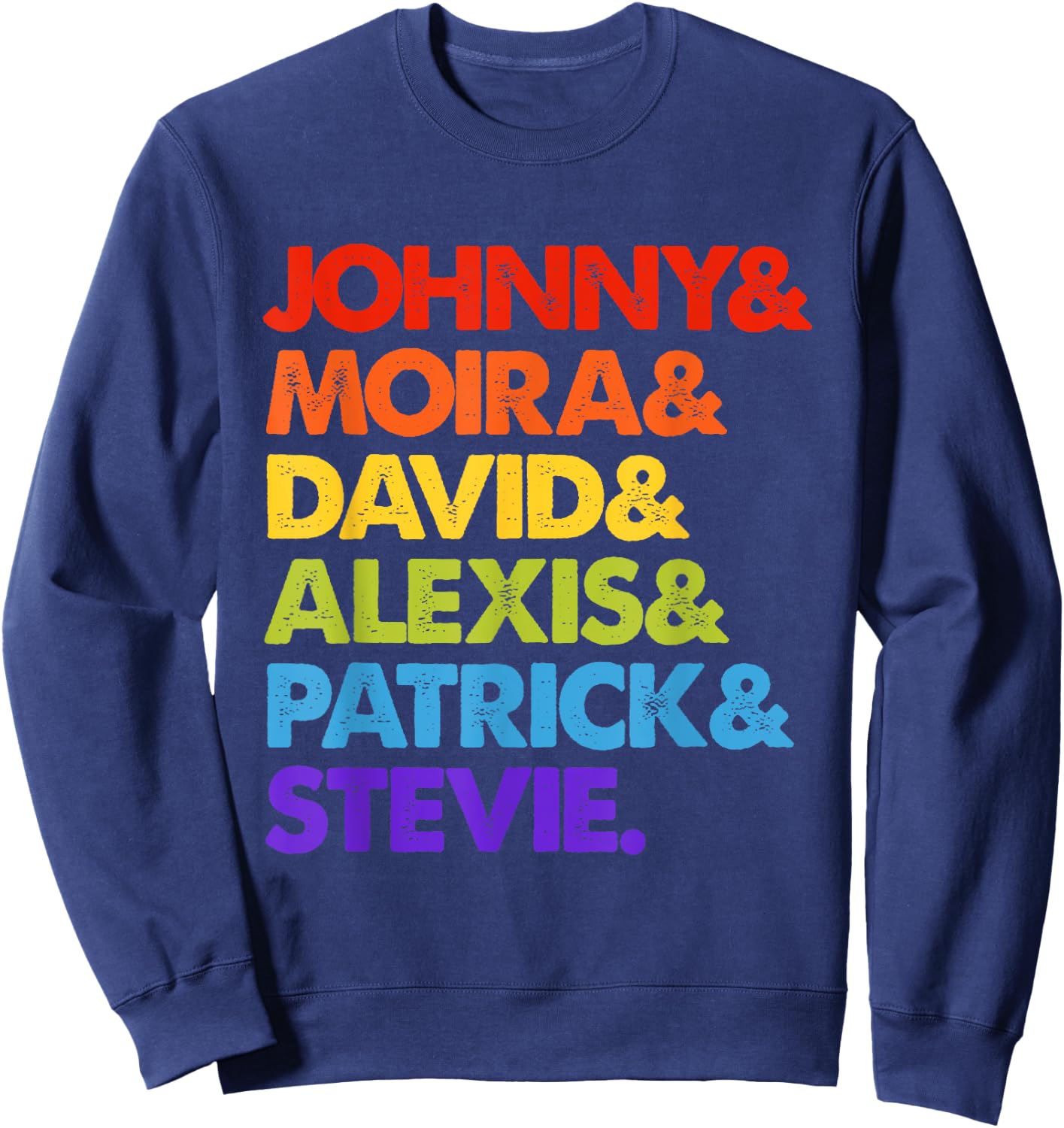 Be Kind Rainbow Johnny & Moira & David & Alexis & Patrick & Stevie -Adults Black S Sweatshirt - Sweatshirt | Navy