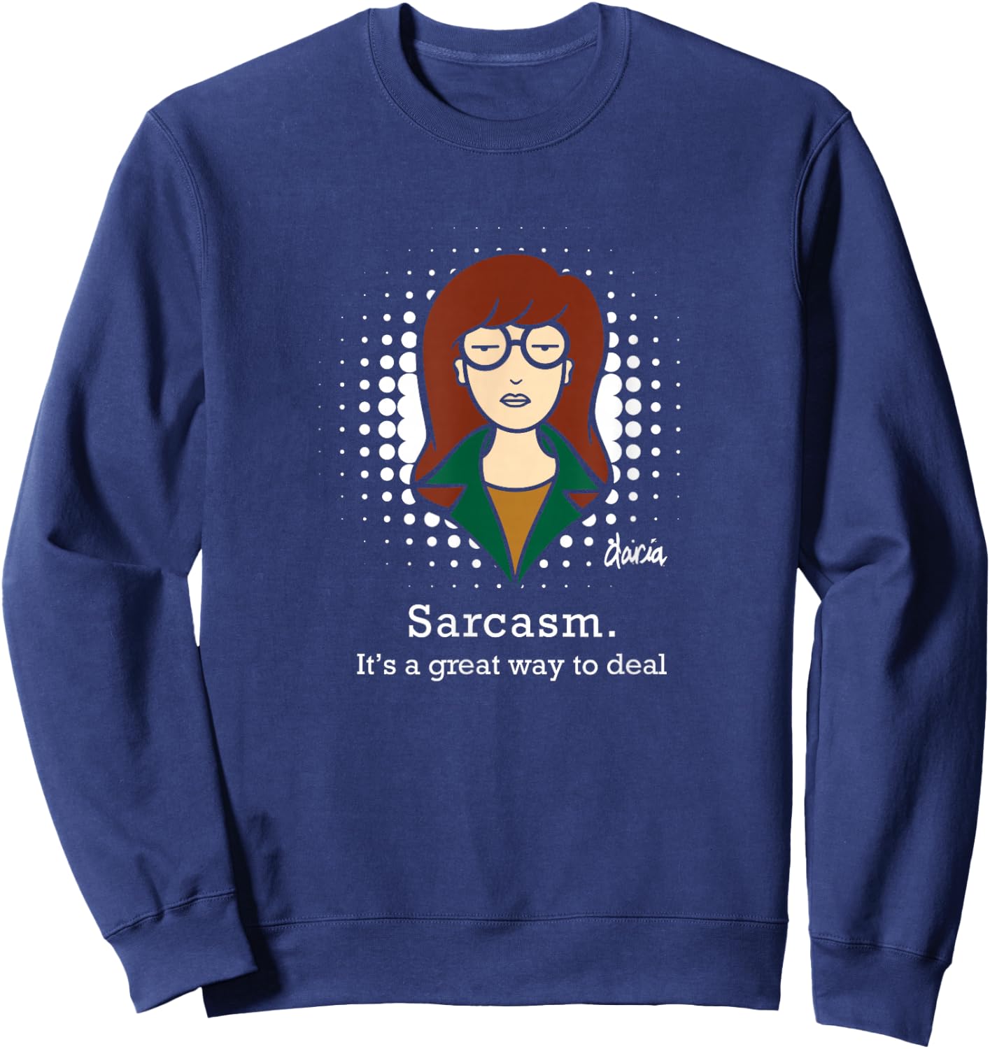 Mademark x Daria - Sarcasm. This is a great way to do business Sweatshirt - Sweatshirt | Navy