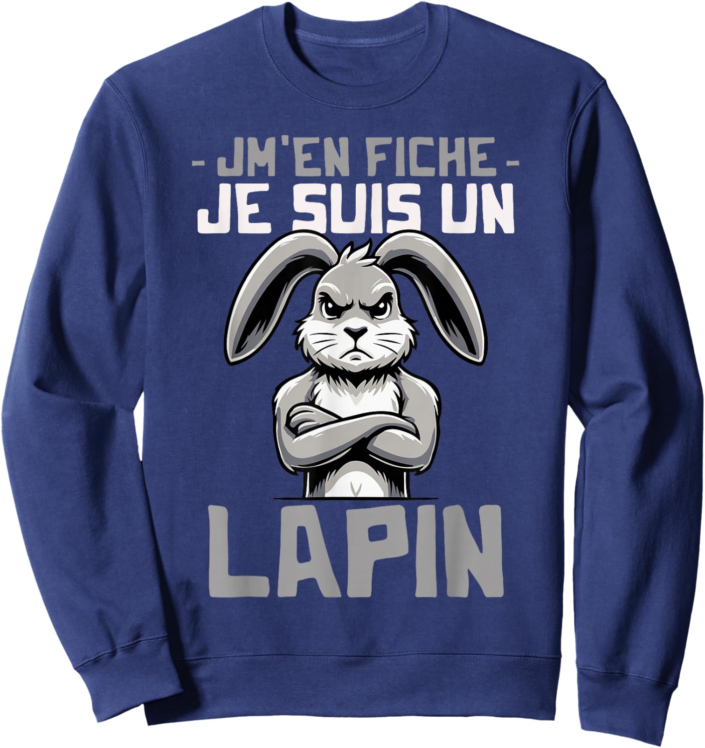 Funny Quote Rabbit Funny Funny Rabbit Design , Black, S Sweatshirt - Sweatshirt | Navy