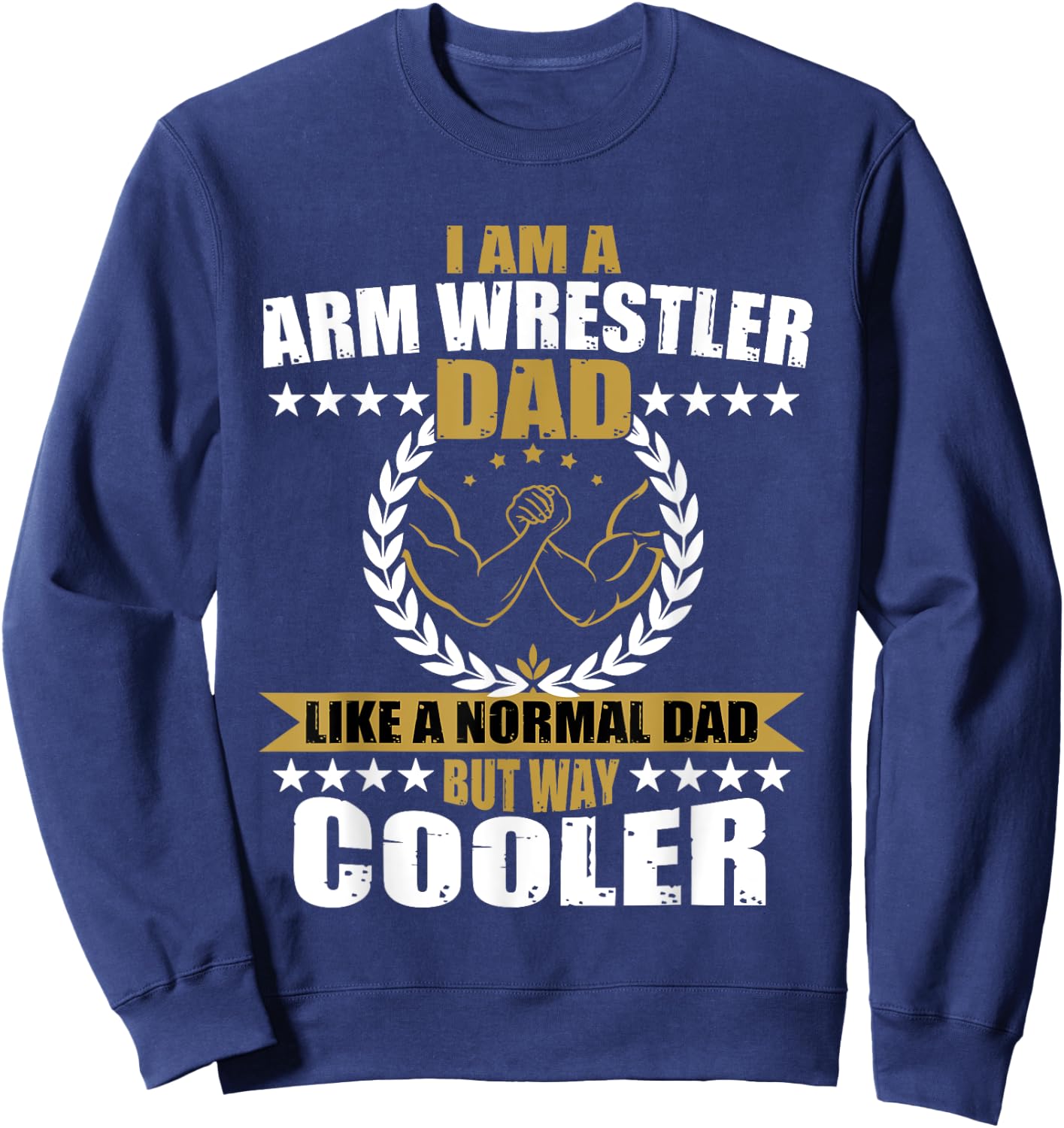 Great Arm Press Father Gift Dad Muscle Fitness Sweatshirt - Sweatshirt | Navy