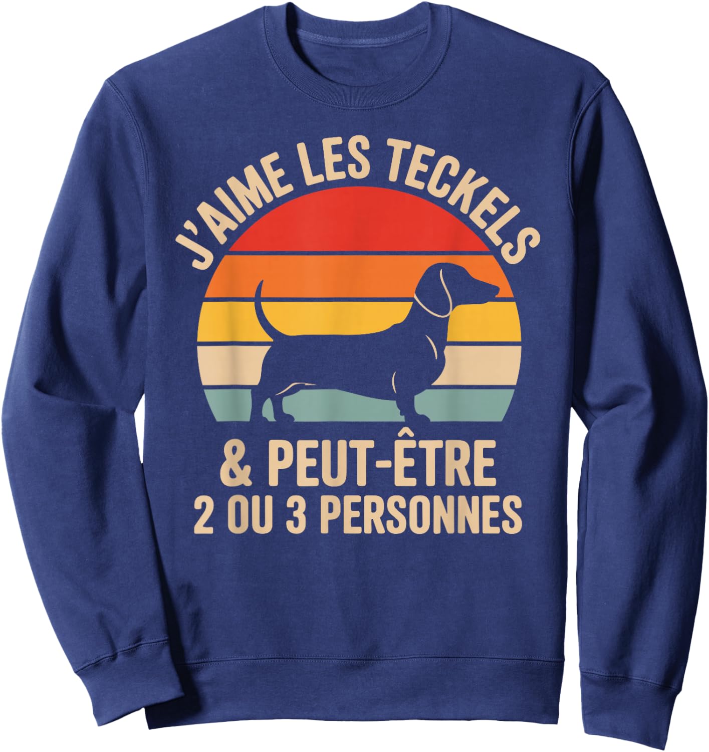 Teeshirt Dachshund Dog J'aime Les Dachshunds and 2 or 3 People Sweatshirt - Sweatshirt | Navy