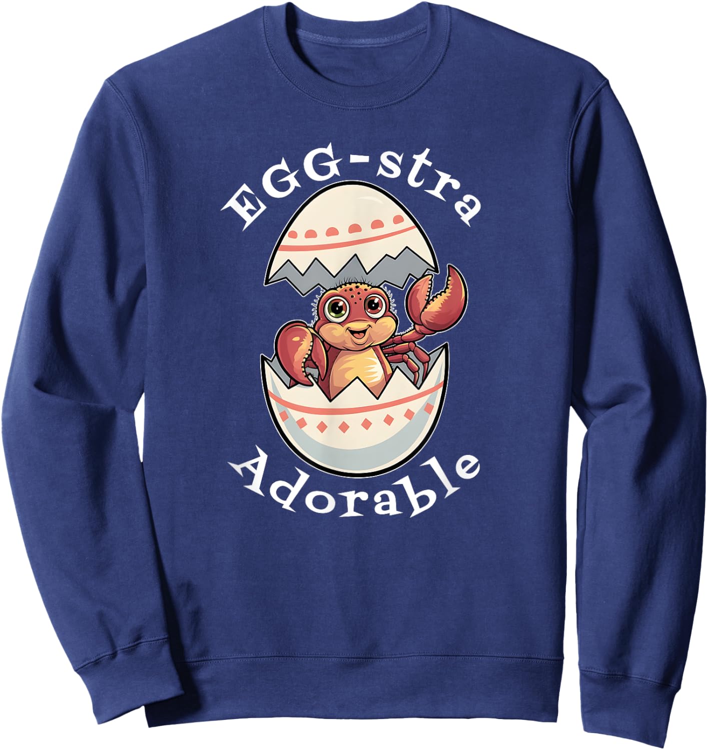 Egg-stra Adorable – Cute Baby Hermit Crab Happy Easter Egg Sweatshirt - Sweatshirt | Navy