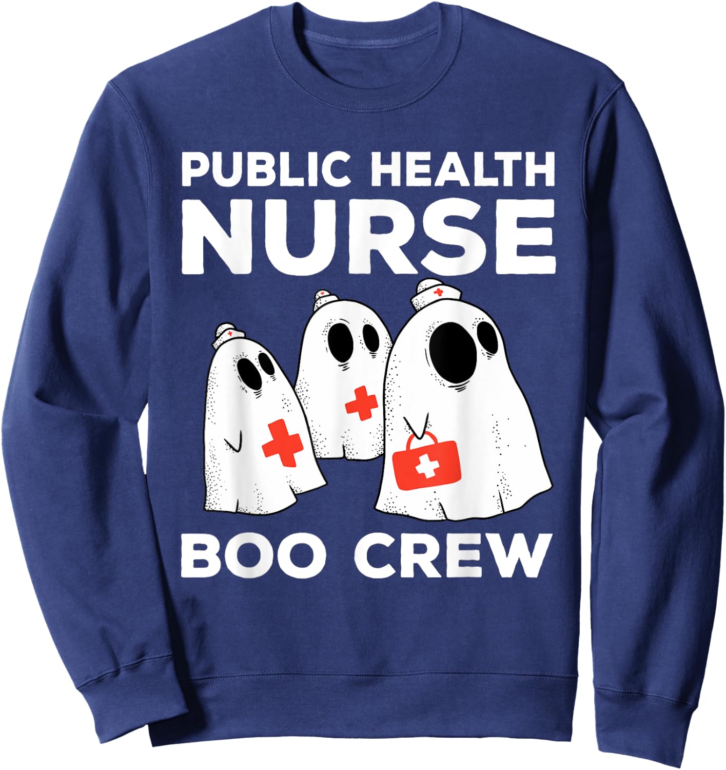 Public Health Nurse Boo Crew Spooky Halloween Costume Sweatshirt - Sweatshirt | Navy