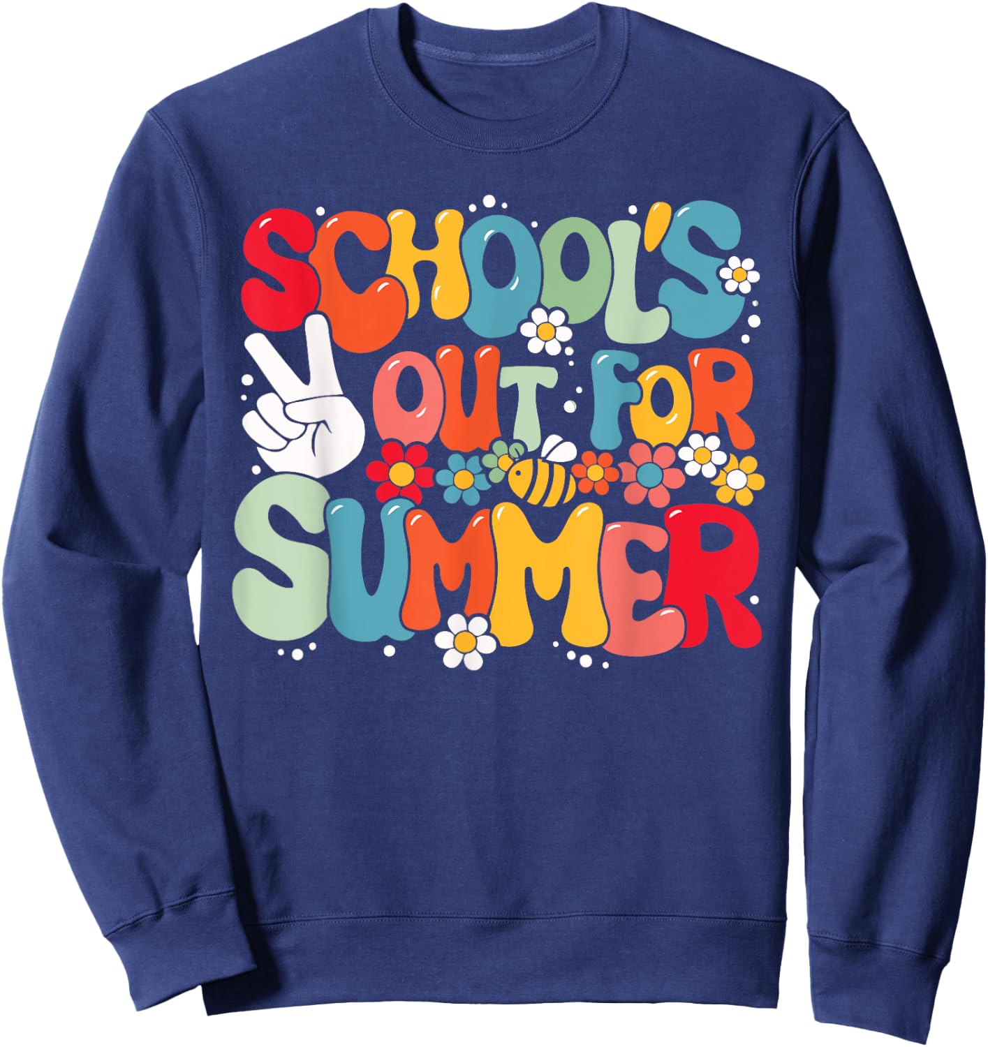 Retro Last Day Of School - School's Out For Summer Sweatshirt - Sweatshirt | Navy