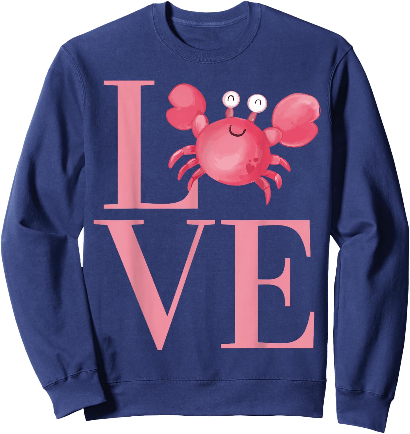 Cute Crab for boys and girls who LOVE Crabs Sweatshirt - Sweatshirt | Navy