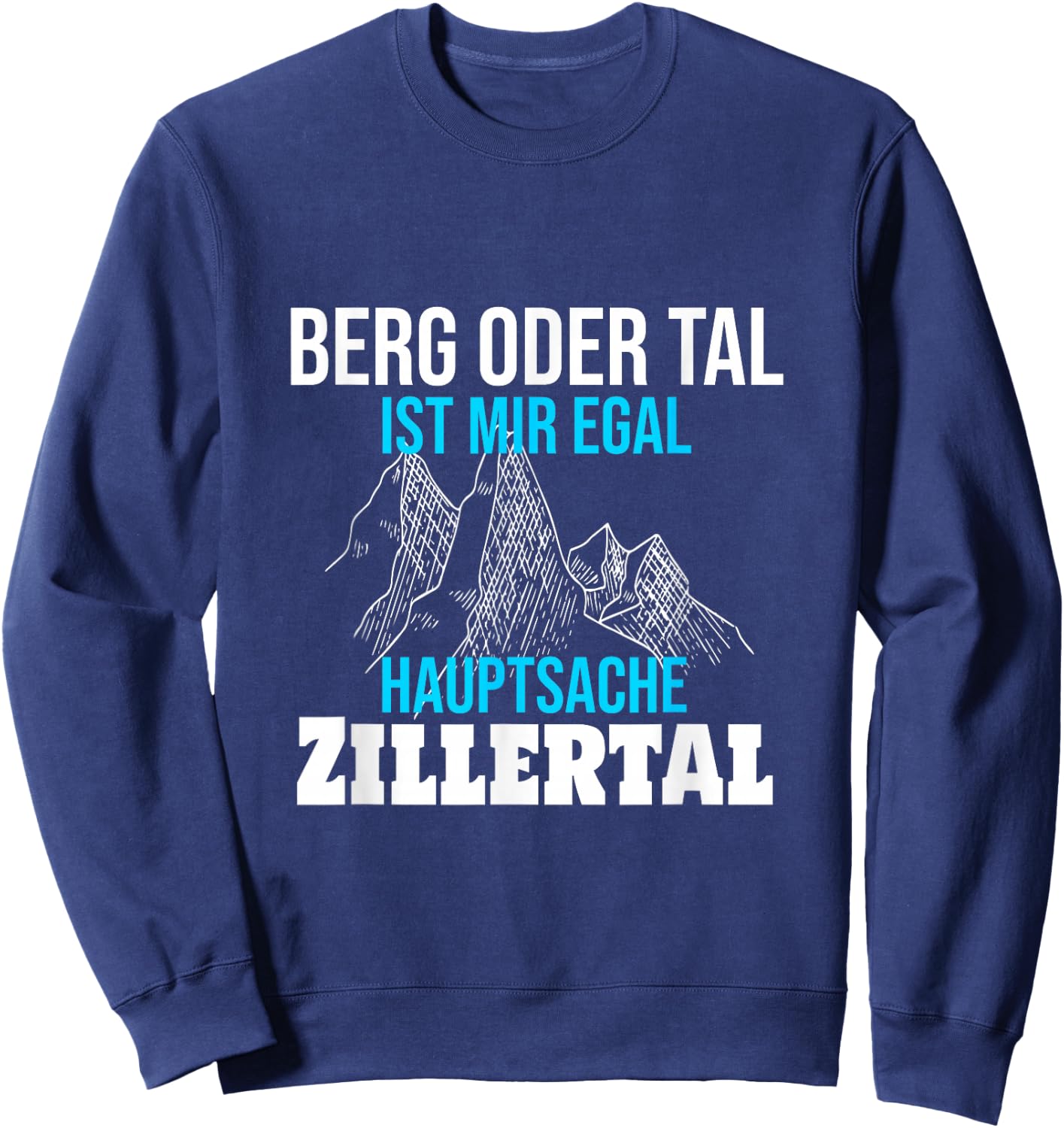 Zillertal Bergsteiger Alpen Wanderer Skifahrer Wanderführer Sweatshirt - Sweatshirt | Navy