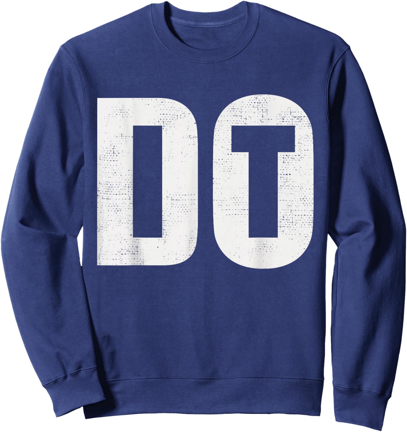 Do It Inspiration, Fitness, Motivation Sweatshirt - Sweatshirt | Navy