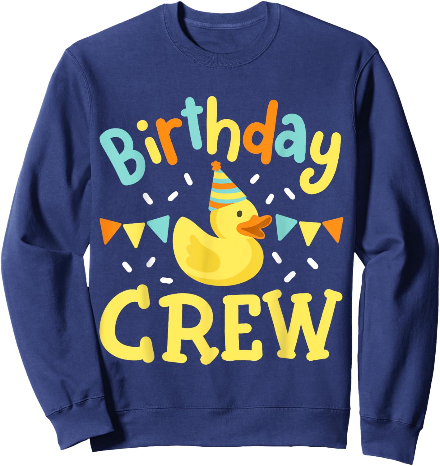 Birthday Crew Kids Girls Boys Bday Rubber Duck Party Family Sweatshirt - Sweatshirt | Navy