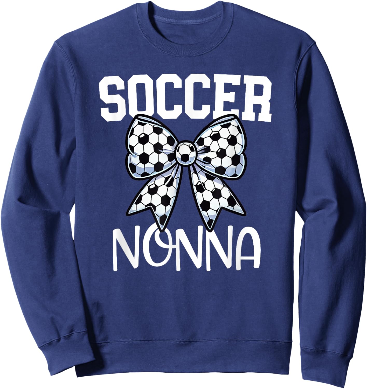 Soccer Nonna - Soccer Grandma Game day - Italian - Bow Sweatshirt - Sweatshirt | Navy