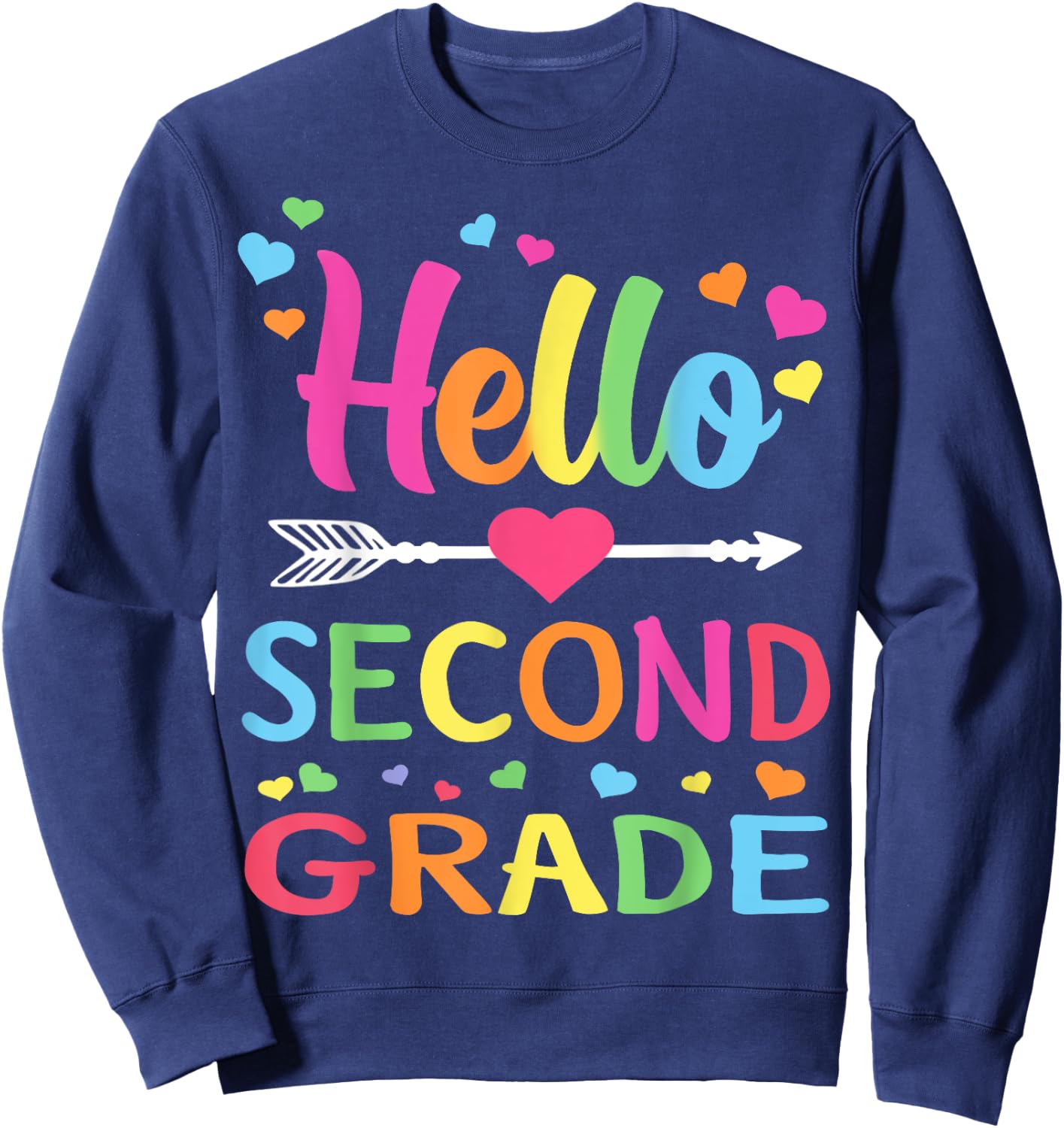 Hello Second Grade Team 2nd Grade Back to School Teacher Kid Sweatshirt - Sweatshirt | Navy