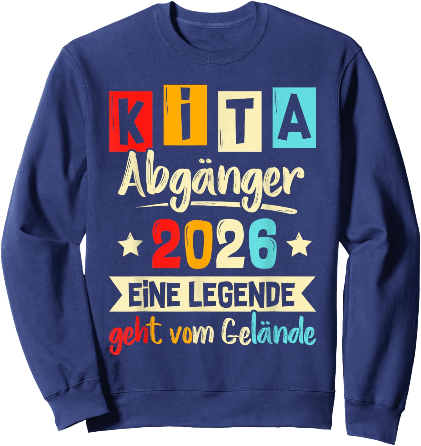Kita Abgänger 2026 School Child First Day , black Sweatshirt - Sweatshirt | Navy
