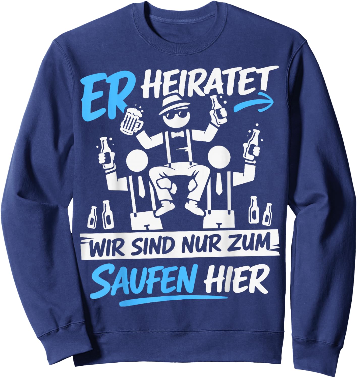 Junggesellenabschied Männer JGA Kostüm Poltern JGA Sweatshirt - Sweatshirt | Navy
