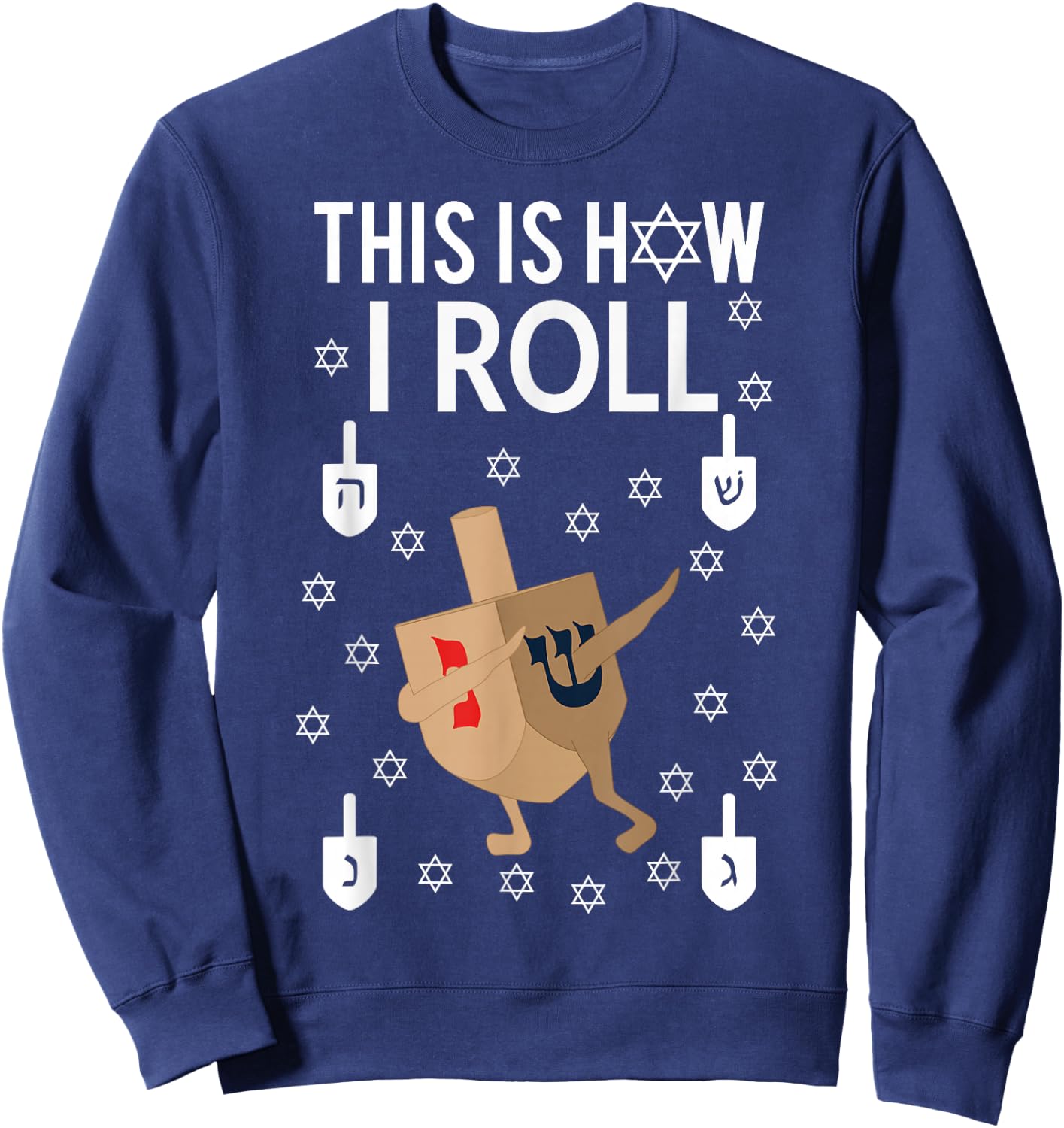 This Is How I Roll Hanukkah Shirt Dab Dreidel Chanukah Gift Sweatshirt - Sweatshirt | Navy