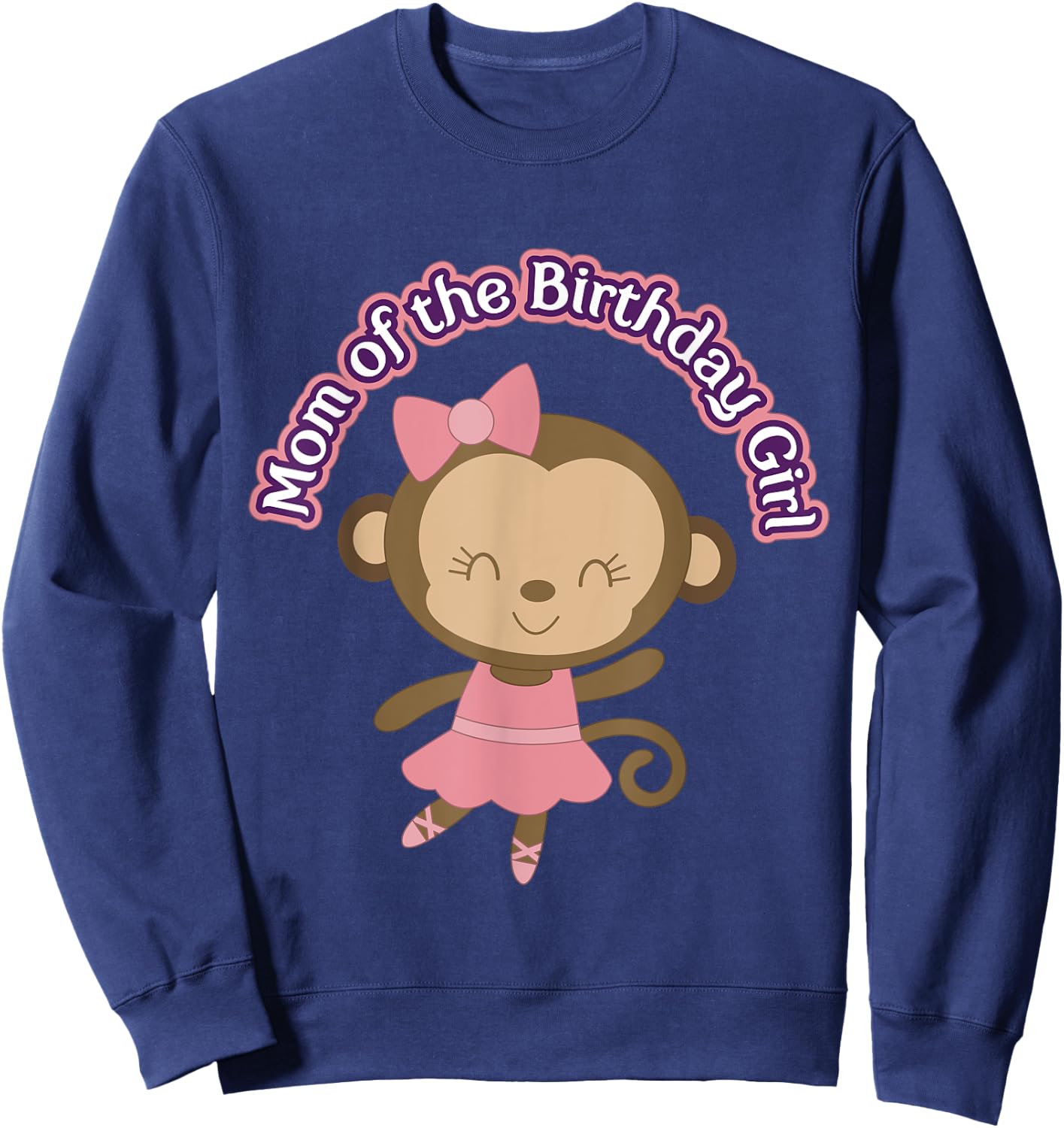 Monkey Ballerina Mom of Birthday Girl Party Sweatshirt - Sweatshirt | Navy